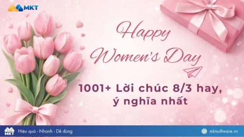 1001+ Lời chúc 8/3 hay, ý nghĩa nhất 2026