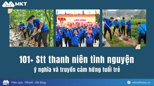 101+ Stt thanh niên tình nguyện ý nghĩa và truyền cảm hứng tuổi trẻ