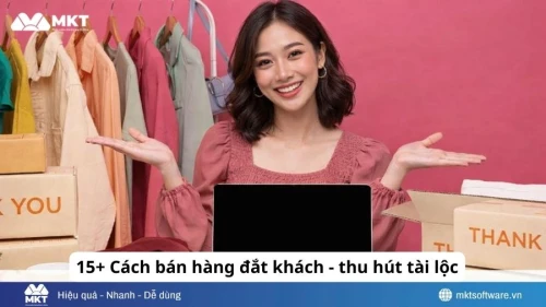 15+ cách bán hàng đắt khách, thu hút vận may tài lộc mới nhất