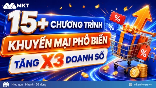 15+ Chương trình khuyến mại phổ biến, X3 doanh số