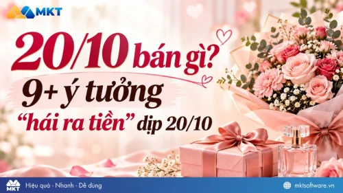 20/10 bán gì? 9+ ý tưởng “hái ra tiền” dịp 20/10