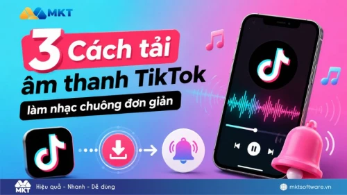 3 Cách tải âm thanh TikTok làm nhạc chuông nhanh chóng và miễn phí