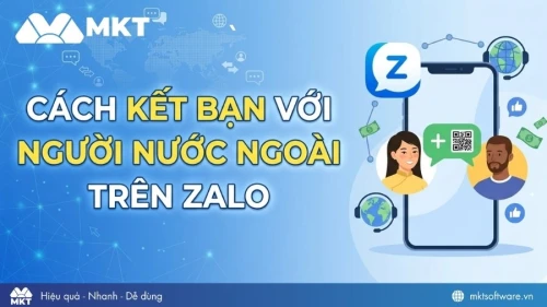 4+ Cách kết bạn với người nước ngoài trên Zalo mới nhất 2026