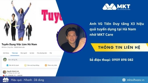 Cách anh Vũ Tiến Duy tăng x3 hiệu quả tuyển dụng tại Hà Nam với MKT Care