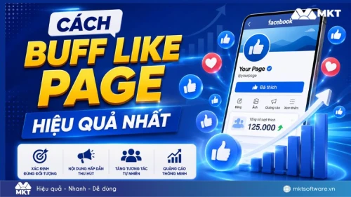 Cách Buff Like Page nhanh chóng, hiệu quả nhất