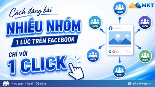 Cách đăng bài nhiều nhóm 1 lúc trên Facebook chỉ với 1 click [Cập nhật 2026]