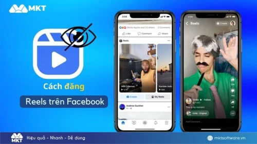 Cách đăng Reels trên Facebook bằng điện thoại và máy tính từ A-Z