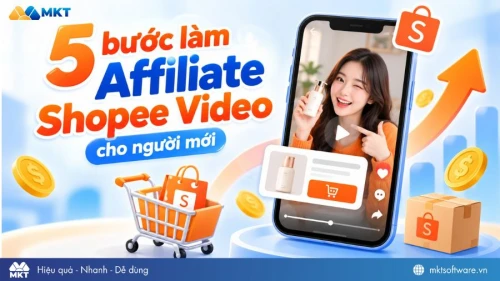 Cách làm Affiliate Shopee Video kiếm tiền triệu từ A-Z