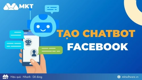 Cách tạo chatbot Facebook nhanh chóng và đơn giản nhất 2026