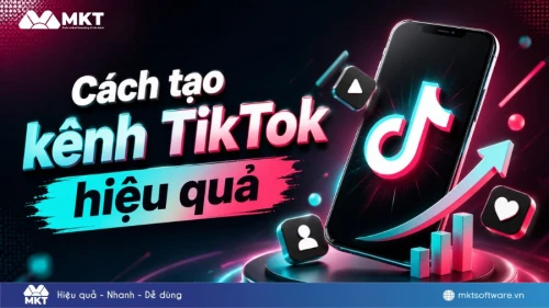 Cách tạo kênh TikTok hiệu quả từ A-Z cho người mới Cách tạo kênh TikTok hiệu quả từ A-Z cho người mới
