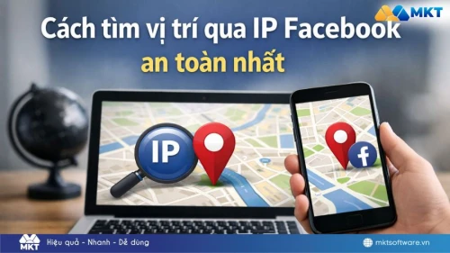 Cách tìm vị trí qua IP Facebook chuẩn nhất