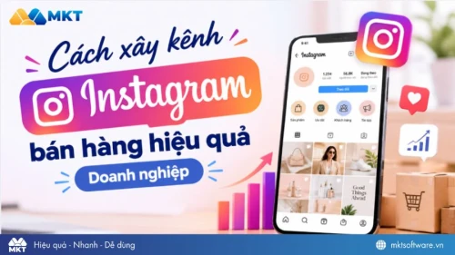 Cách xây kênh Instagram bán hàng hiệu quả cho doanh nghiệp
