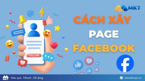 Cách xây page Facebook từ A-Z chỉ với 7 bước