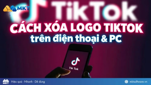 Cách xóa logo TikTok không dính watermark trên điện thoại & PC