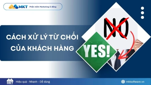 Cách xử lý từ chối của khách hàng: Biến “không” thành “có” trong 1 nốt nhạc