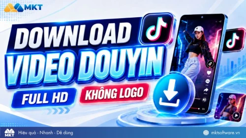Download Douyin Video full HD, Không Logo chỉ 1 CLICK