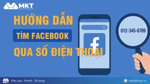 Hướng dẫn tìm Facebook qua số điện thoại chỉ 30 giây [Cập nhật 2026]