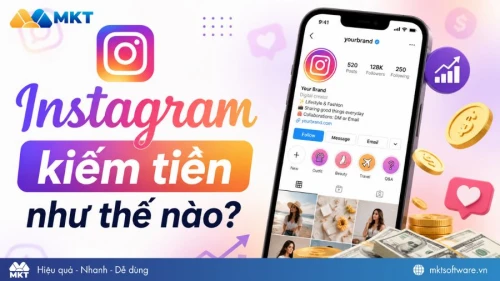 Instagram kiếm tiền như thế nào? 9+ cách tăng thu nhập trên IG
