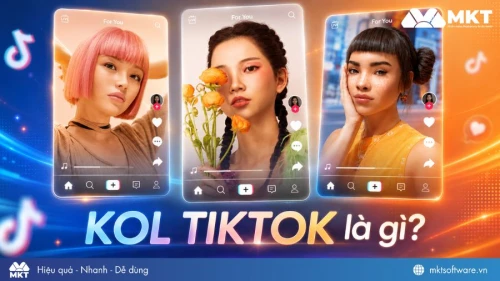 KOL TikTok là gì? Các xu hướng KOL TikTok hiện nay