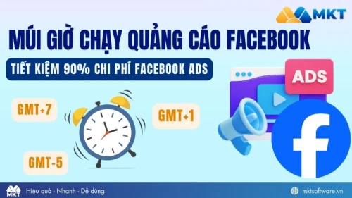 Mẹo chọn múi giờ chạy quảng cáo Facebook tiết kiệm 90% ngân sách Ads 2026