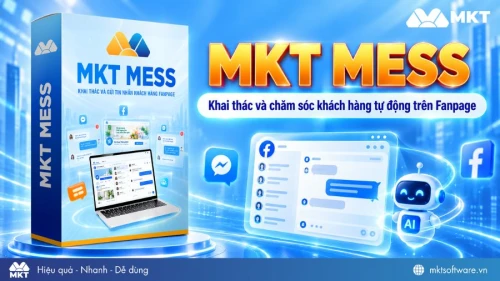 MKT Mess - Công cụ quản lý và chăm sóc khách hàng cũ tự động cho Fanpage