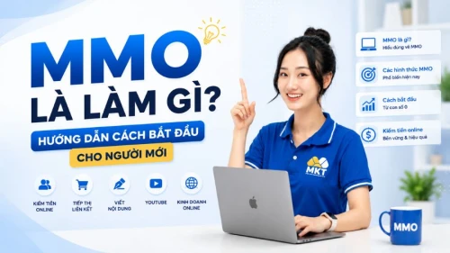 MMO là làm gì? Hướng dẫn cách bắt đầu cho người mới 2026