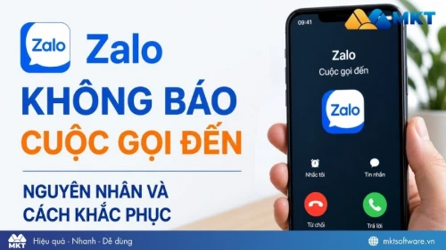 Nguyên nhân Zalo không báo cuộc gọi đến và 7 cách khắc phục 2026