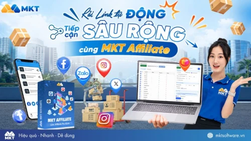 Phần mềm MKT Affiliate - Tool Affiliate Marketing hiệu quả