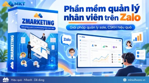 Phần mềm quản lý nhân viên trên Zalo: Giải pháp quản lý sale, CSKH hiệu quả