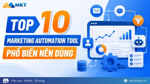 Review Top 10 Marketing Automation Tool phổ biến nên dùng 2026