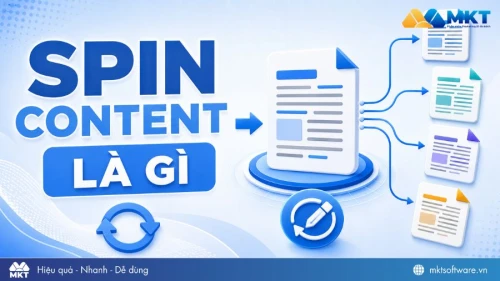 Spin content là gì? Cách spin content hiệu quả và tối ưu 2026 Spin content là gì? Cách spin content hiệu quả và tối ưu 2026