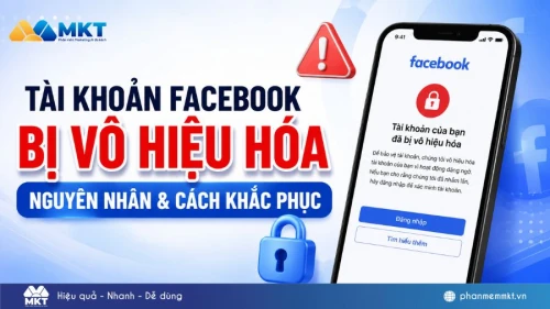 Tài khoản facebook bị vô hiệu hóa: Nguyên nhân & 10+ cách mở khóa thành công