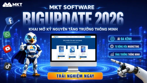 [THÔNG BÁO] MKT Software BIG UPDATE 2026