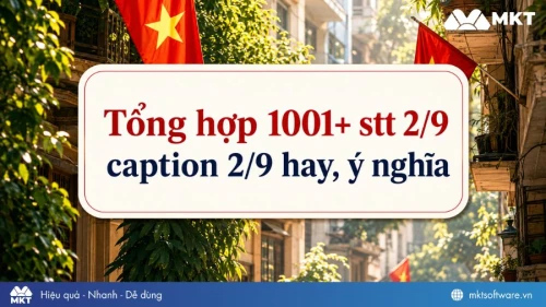 Tổng hợp 1001+ stt 2/9, caption 2/9 hay, ý nghĩa mừng Quốc khánh 2026