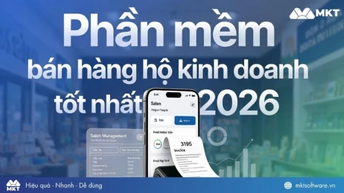 TOP 13+ phần mềm bán hàng hộ kinh doanh tốt nhất 2026