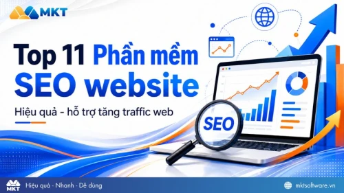 Top 11 Phần mềm SEO website giúp tăng traffic web 2026