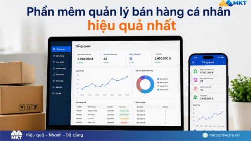 Top 13+ phần mềm quản lý bán hàng cá nhân tốt nhất hiện nay
