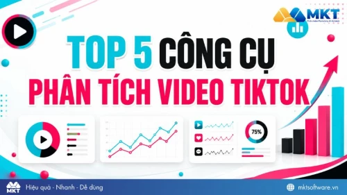 Top 5 công cụ phân tích video TikTok hữu dụng trên thị trường hiện nay