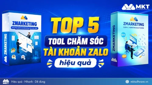 Top 5 tool chăm sóc tài khoản Zalo giúp bứt phá doanh thu