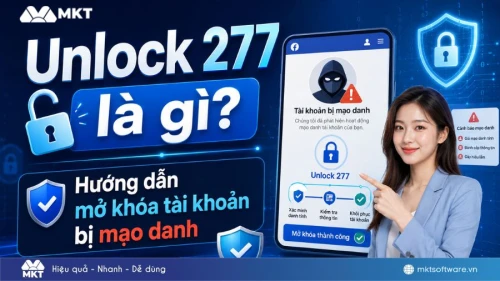 Unlock 277 là gì? Hướng dẫn mở khóa tài khoản bị mạo danh 2026