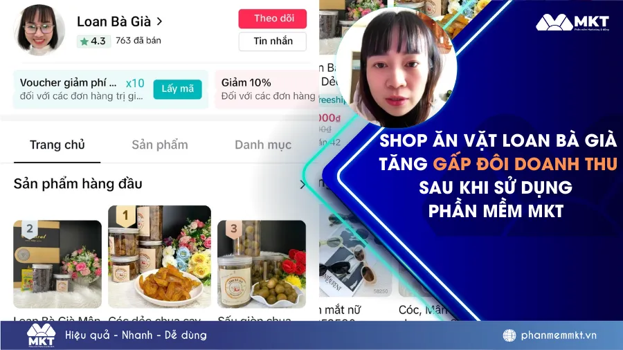 Shop đồ ăn vặt “Loan Bà Già” tăng trưởng gấp đôi doanh số nhờ ứng dụng phần mềm MKT