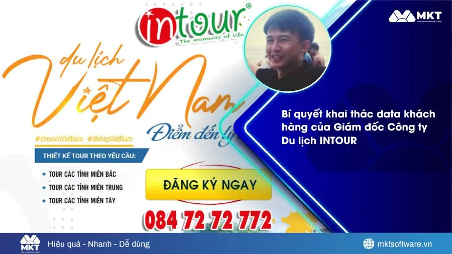 Làm du lịch thời 4.0: Giám đốc INTOUR chia sẻ công cụ khai thác data Zalo hiệu quả nhất