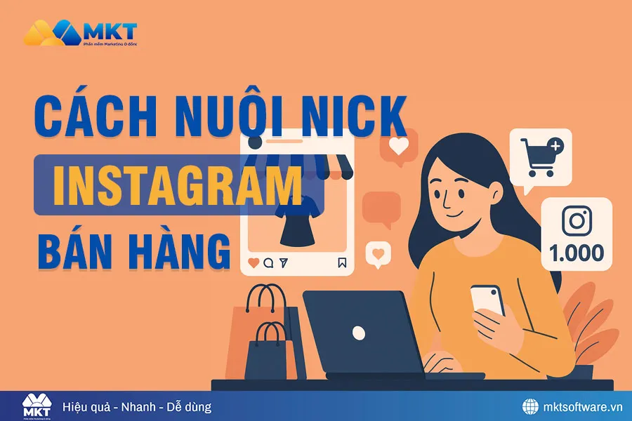 Cách Nuôi Nick Instagram Bán Hàng Online Tăng Follow Nhanh