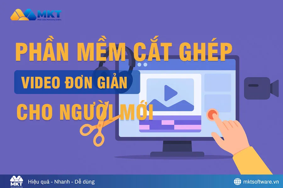 Phần mềm cắt ghép video đơn giản, đễ dùng