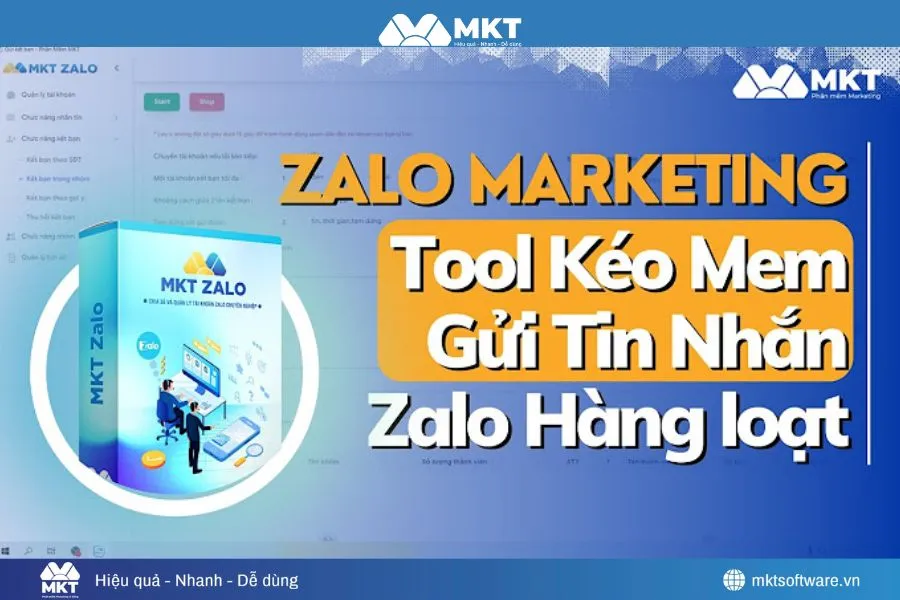 Phần mềm MKT Zalo – Giải pháp Marketing hiệu quả trên nền tảng Zalo