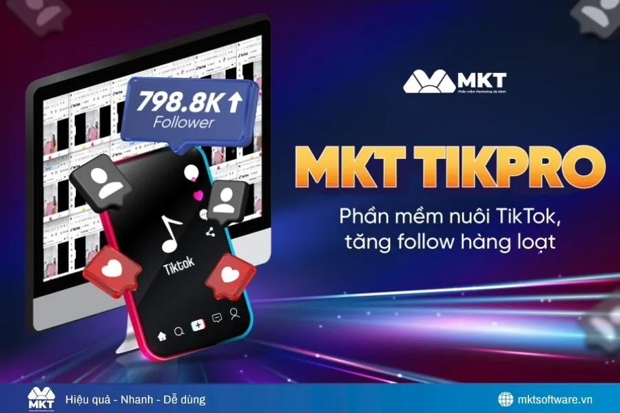Triển khai Tiktok Marketing hiệu quả với MKT TikPro