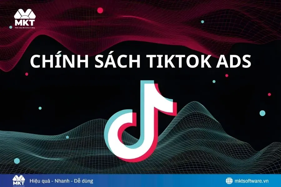 Tổng quan về chính sách quảng cáo TikTok