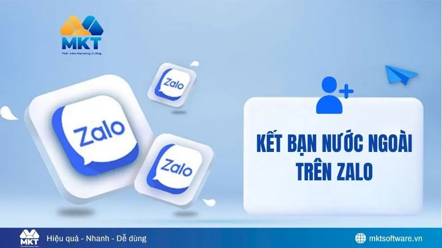 Kết Bạn Với Người Nước Ngoài Trên Zalo: 4+ Cách Thực Hiện Đơn Giản 2026