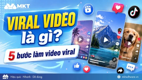 Viral video là gì? 5 bước làm video viral triệu view