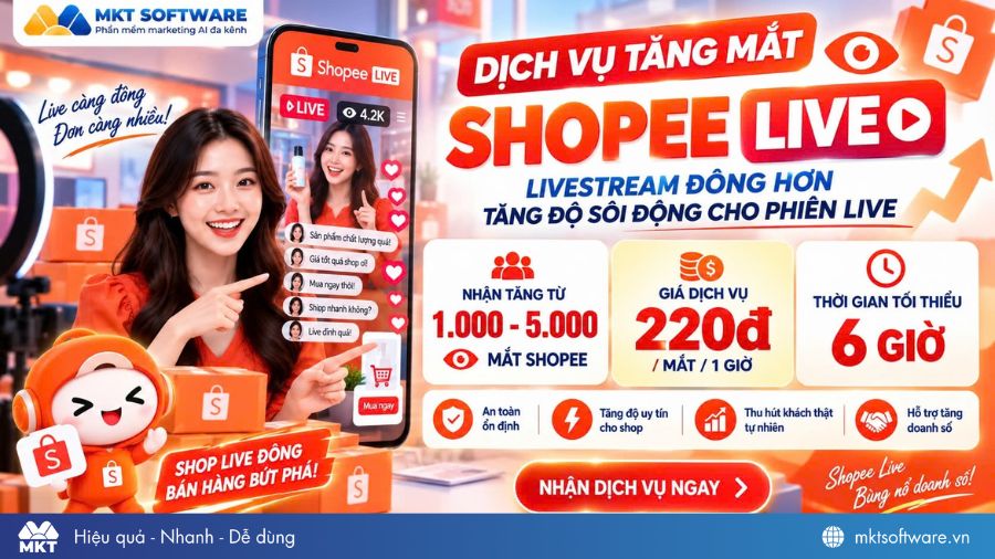 Bảng giá dịch vụ tăng mắt xem livestream Shopee của MKT Software Bảng giá dịch vụ tăng mắt xem livestream Shopee của MKT Software